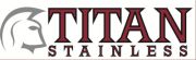 Titan Stainless